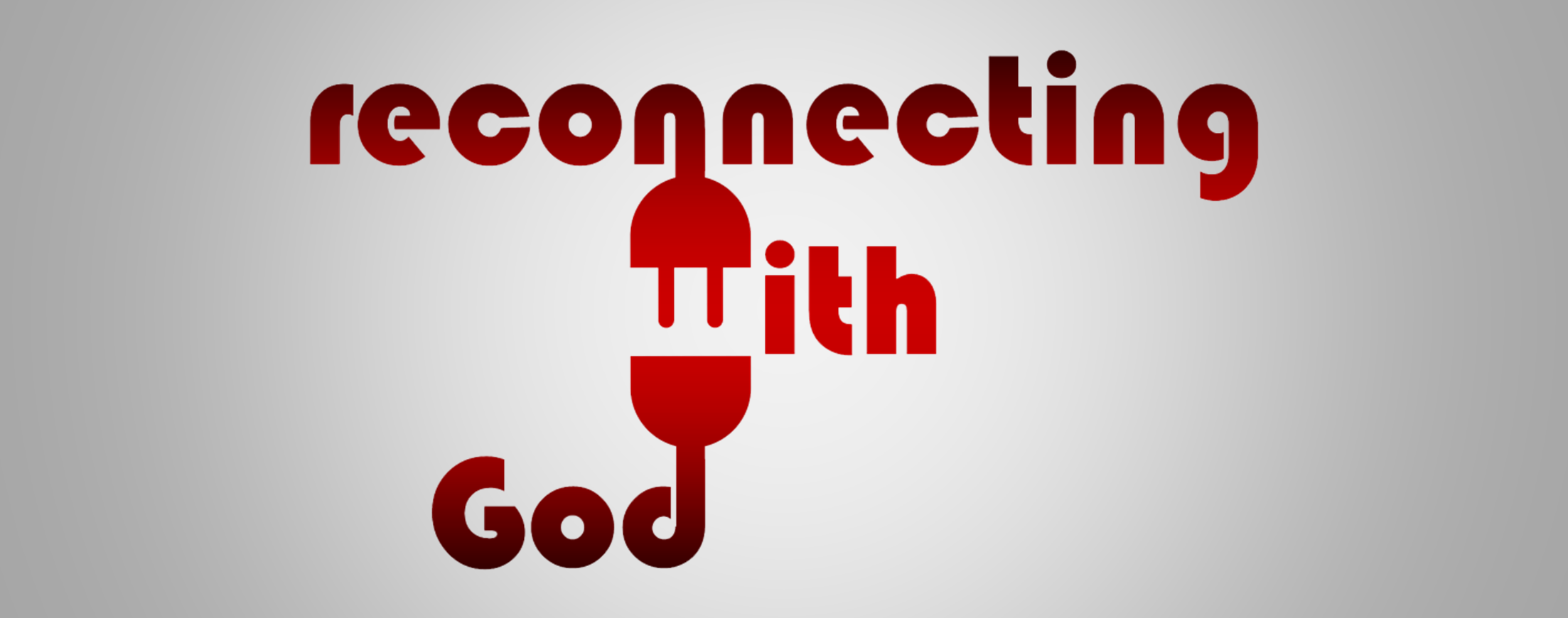 Reconnecting With God – LifePoint Assembly of God